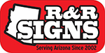 R and R Signs | Phoenix, Arizona